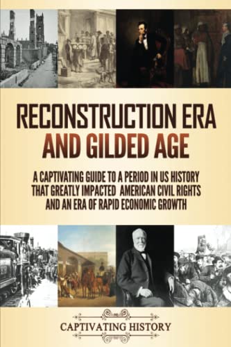 Reconstruction Era and Gilded Age