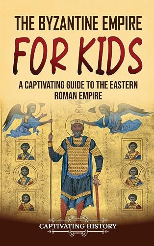 The Byzantine Empire for Kids