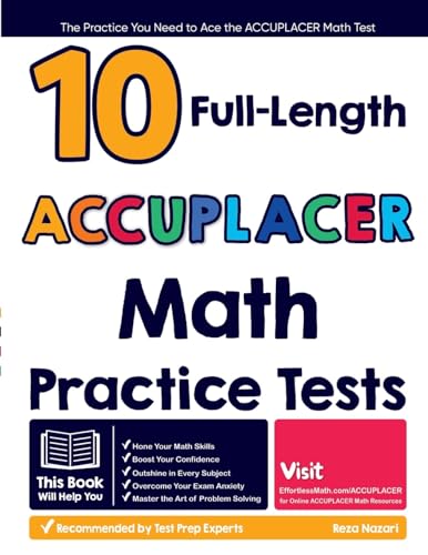 10 Full Length ACCUPLACER Math Practice Tests