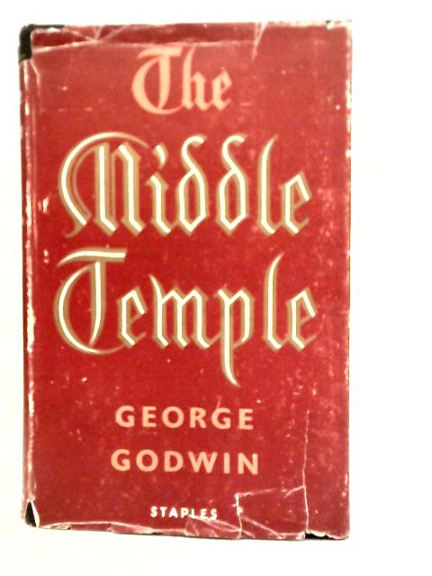 The Middle Temple: The Society and Fellowship
