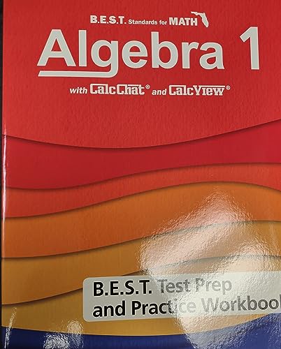 Algebra 1 BES.T. WITH Chitchat and CalcView Test Prep and Practice Workbook