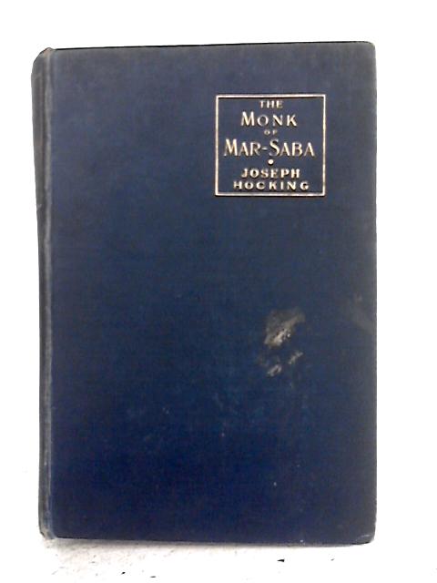 The Monk of Mar-Saba, and Elrad the Hic. Two Novels