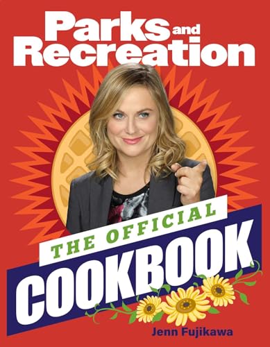 The Parks and Recreation: The Official Cookbook