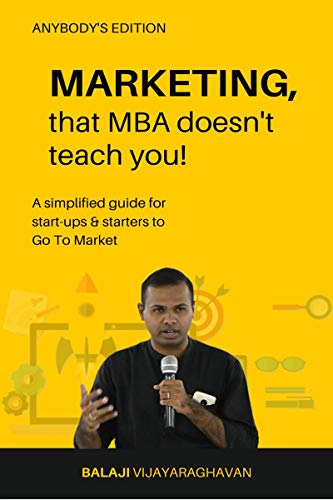 MARKETING, that MBA doesn't teach you!