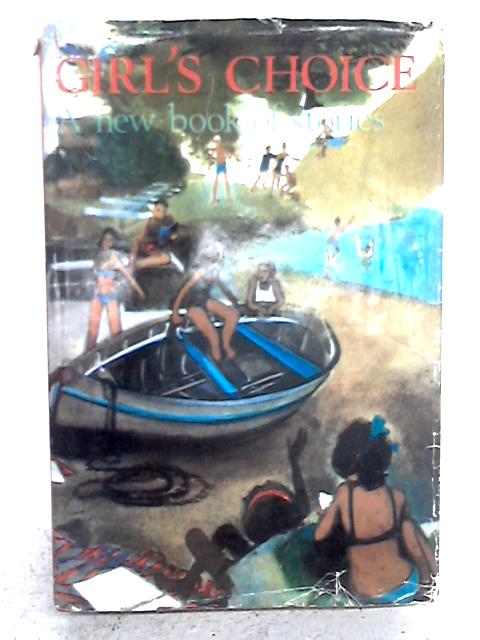 Girl's Choice: A New Book Of Stories