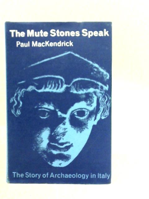 The Mute Stones Speak