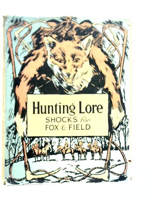 Hunting Lore Shocks for Fox and Field