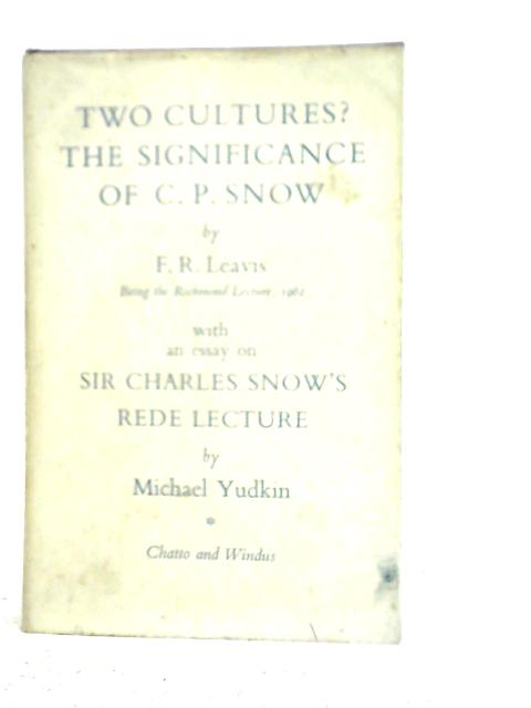 Two Cultures? : The Significance of C.P.Snow