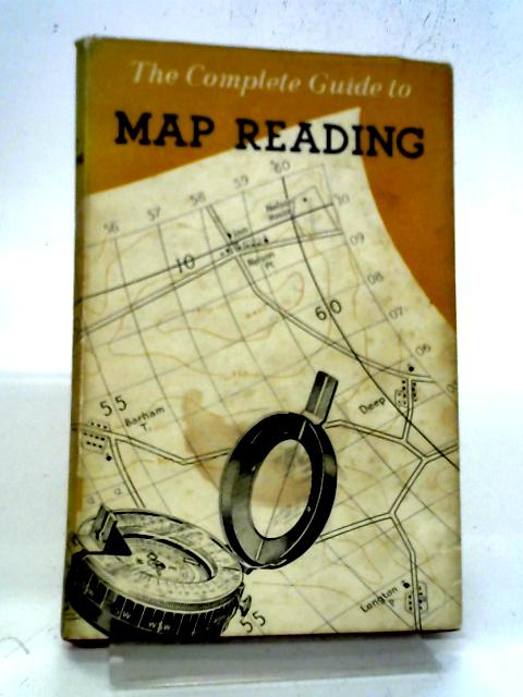 The Complete Guide To Map Reading