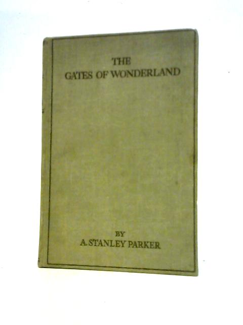 The Gates Of Wonderland. Talks To Boys And Girls