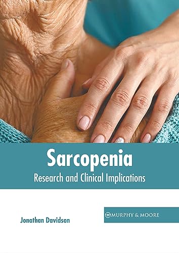 Sarcopenia: Research and Clinical Implications
