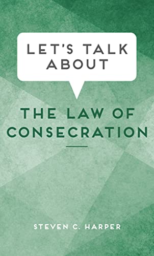 Let's Talk About the Law of Consecration