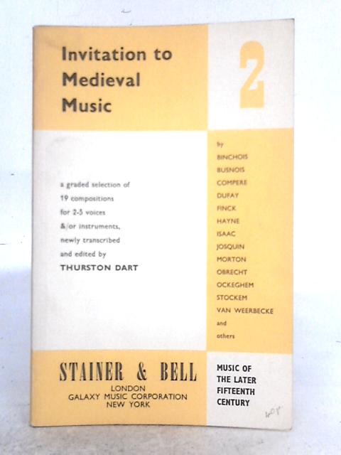 Invitation to Medieval Music 2: Music of the Later Fifteenth Century