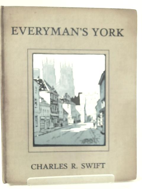 Everyman's York - a City of Historic Memories