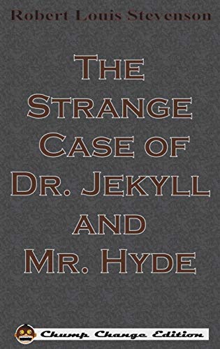 The Strange Case of Dr. Jekyll and Mr. Hyde
