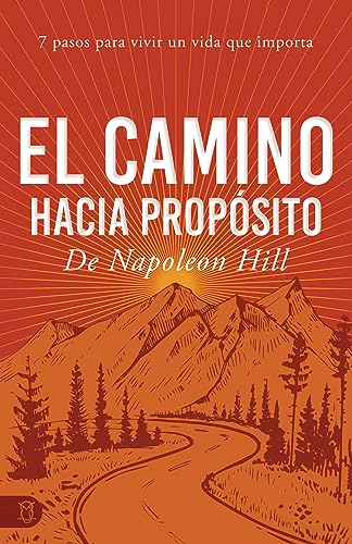 El El Camino Hacia Propósito
