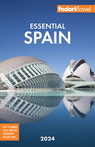 Fodor's Essential Spain 2024