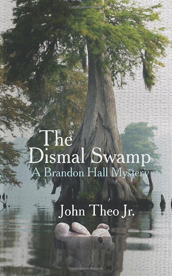 The Dismal Swamp: A Brandon Hall Mystery