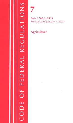 Code of Federal Regulations, Title 07 Agriculture 1760-1939, Revised as of January 1, 2020