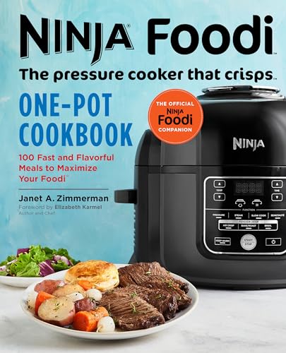 Ninja Foodi: The Pressure Cooker that Crisps: One-Pot Cookbook