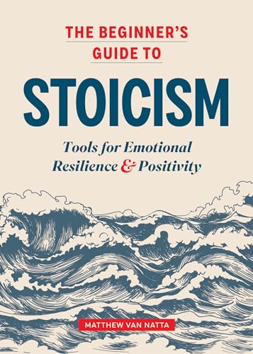 The Beginner's Guide to Stoicism