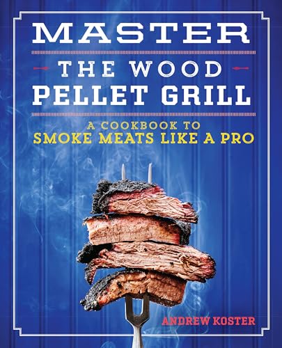 Master the Wood Pellet Grill