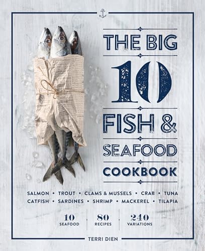 The Big 10 Fish and Seafood Cookbook