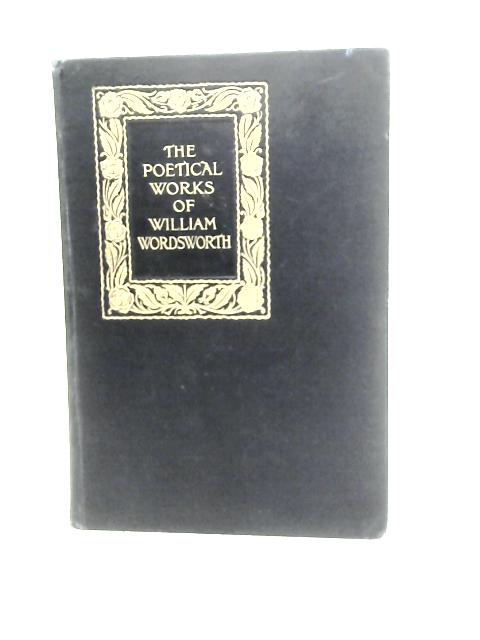 The Poetical Works of William Wordsworth