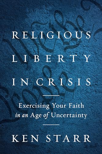 Religious Liberty in Crisis