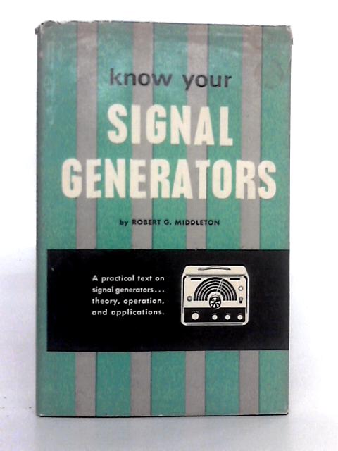 Know Your Signal Generators