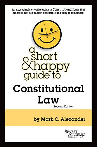 A Short & Happy Guide to Constitutional Law