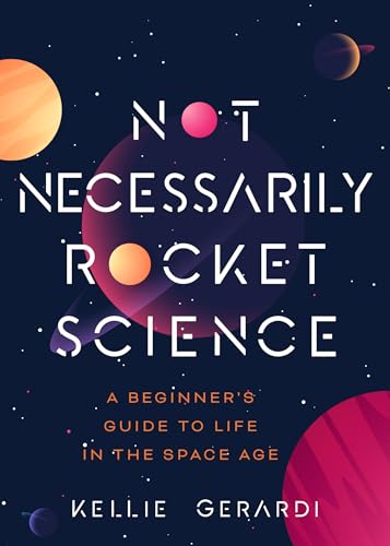 Not Necessarily Rocket Science