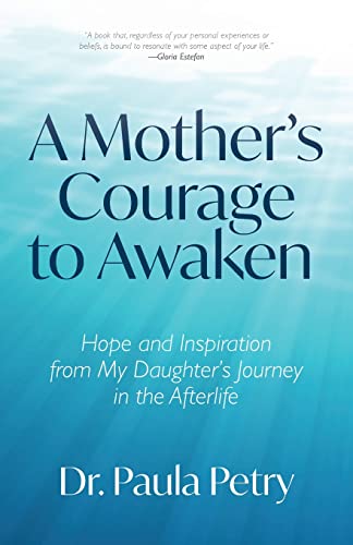 A Mother's Courage to Awaken