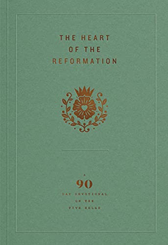 Heart of the Reformation, The