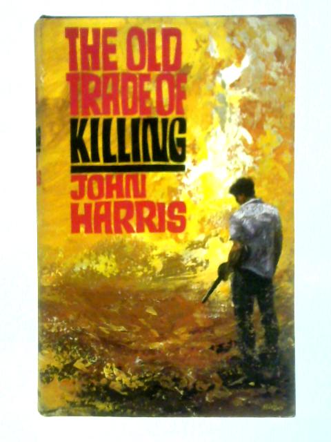 The Old Trade of Killing