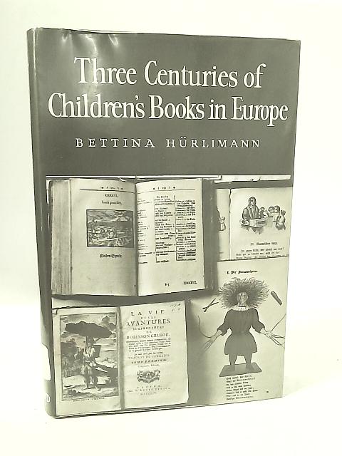 Three Centuries Of Children's Books In Europe