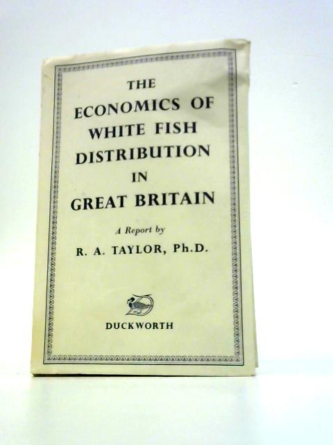 The Economics of White Fish Distribution in Great Britain: A Report