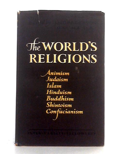 The World's Religions; Animism, Judaism, Islam, Hinduism, Buddhism, Shinto, Confucianism