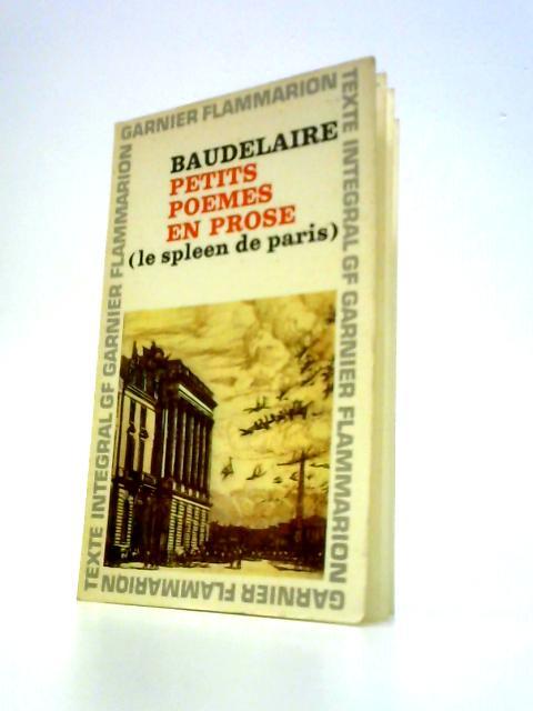 Petits Poemes En Prose (Le Spleen De Paris)