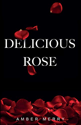 Delicious Rose: A New Adult Romance