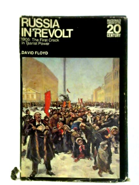 Russia in Revolt, 1905: The First Crack In Tsarist Power