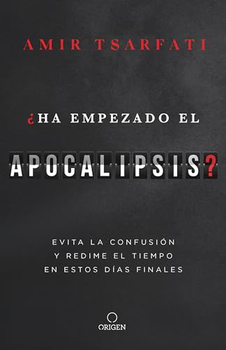 ¿Ha empezado el Apocalipsis? Evita la confusión y redime el tiempo en estos días finales / Has the Tribulation Begun?
