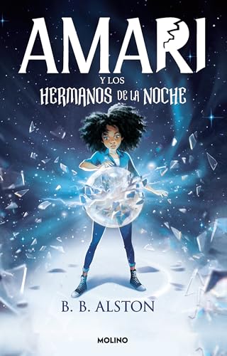 Amari y los hermanos de la noche / Amari and the Night Brothers
