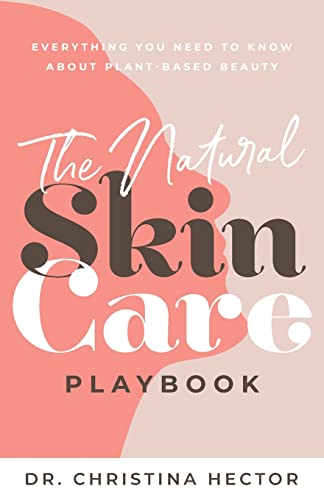 The Natural Skin Care Playbook
