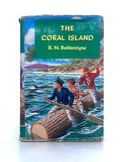 The Coral Island, A Tale of the Pacific Ocean