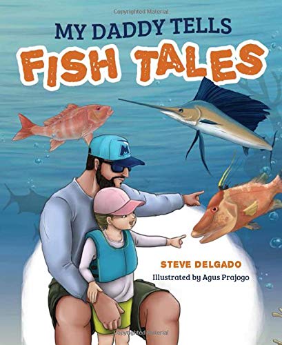 My Daddy Tells Fish Tales