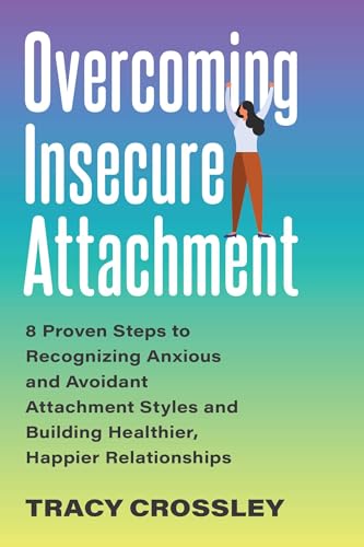 Overcoming Insecure Attachment