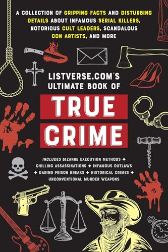 Listverse.com's Ultimate Book of True Crime