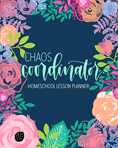 Chaos Coordinator Homeschool Lesson Planner Undated Organizer for Distance Learning Home School Parents Tutors