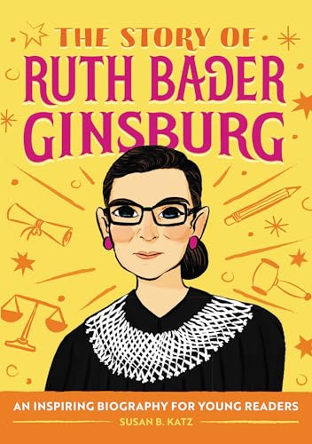 The Story of Ruth Bader Ginsburg